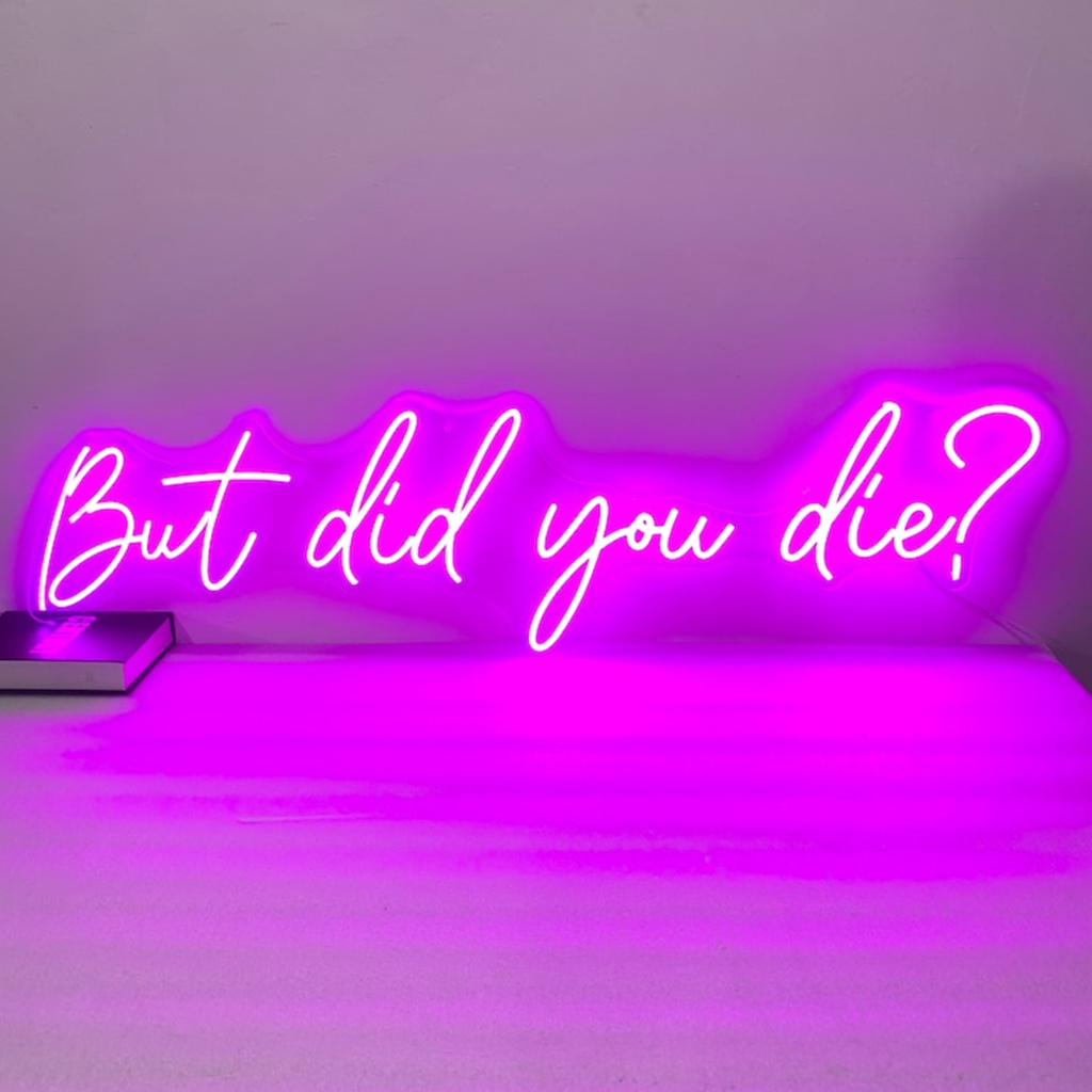 Ale czy umarłeś Neon Sign, Nie – Outdoor Lighting Quotes recenzja i cena